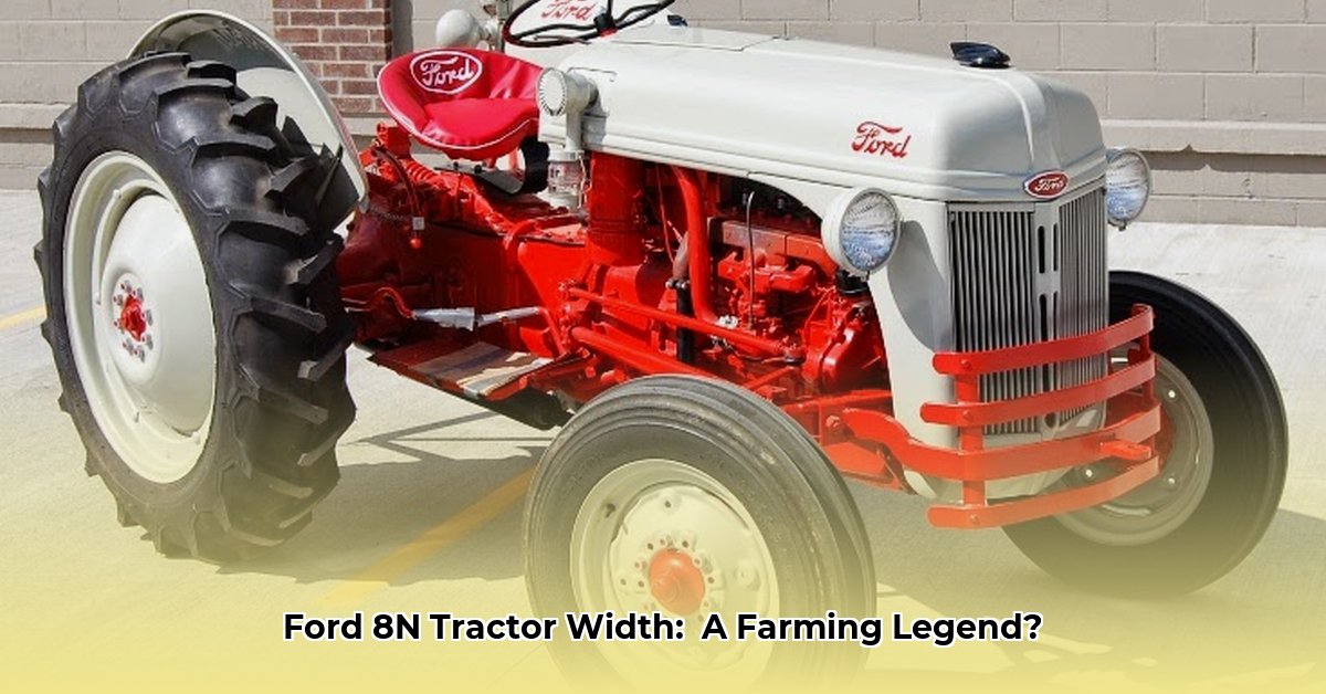 how-wide-is-a-ford-8n-tractor